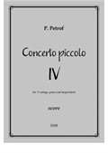 Concerto piccolo No.4 for 13 strings, piano and harpsichord – score