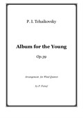 P. I. Tchaikovsky - 'Album for the Young' for Woodwind Quintet